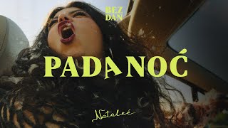 Nataleé  Pada noć OFFICIAL VIDEO [upl. by Notnert]