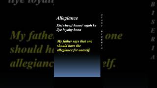 meaning of Allegiance by Ayant Biseria puneetbiseria [upl. by Ferde]