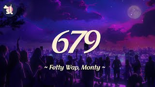 Fetty Wap feat Monty  679 [upl. by Toomay]