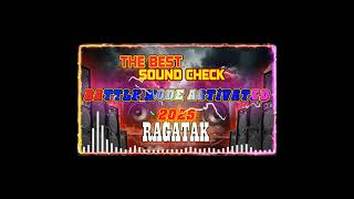 NEW DJ RAGATAK BATTLE REMIX 2025 💥🎶 BATTLE MODE ACTIVATED SOUND CHECK 💊📣 ragatakmix [upl. by Adnaw397]