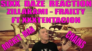 Zillakami Sixx Daze Triple Shot Reaction Frailty ft X Rocket Man and Chains [upl. by Carolynne]