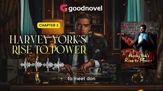 Harvey Yorks Rise to Power  Chapter 3  HD Audio [upl. by Nelluc]