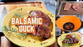 PanSeared Duck Breast with Balsamic Jus – Frywall Fridays [upl. by Beeson]