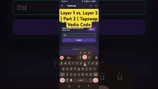 Layer 1 vs Layer 2  Part 2  Tapswap Vedio Code [upl. by Adahs]