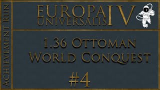 EU4 136 Ottoman World Conquest Live Stream P4 Moving into Europe [upl. by Areic122]