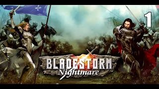 BladestormNightmare The Hundred Years War Campaign Part 1 [upl. by Burdelle750]