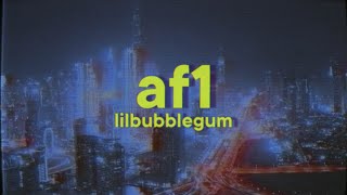 â€‹lilbubblegum  af1 Lyrics [upl. by Devinne]