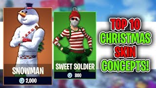 Top 10 Fortnite CHRISTMAS SKIN Concepts [upl. by Gavrah]