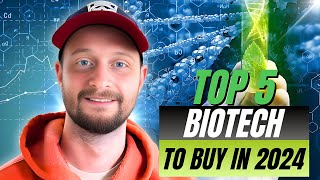 5 Top Biotech Stocks to Watch in 2024 [upl. by Mosnar188]