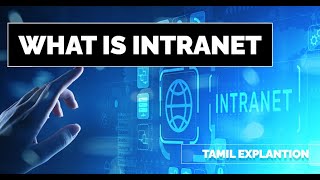 What is Intranet   Intranet Explanation in Tamil  Internet vs Intranet vs Extranet  Codingtamila [upl. by Ellinet428]