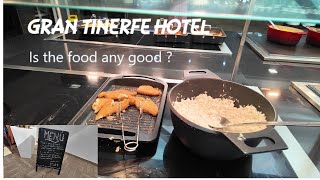 Gran Tinerfe Hotel Tenerife Is the food any good Is it worth going all inclusive [upl. by Immak]