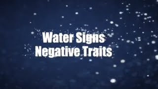 List Character Traits  Negative Traits  Water Signs  Cancer Scorpio and Pisces [upl. by Attenaej]