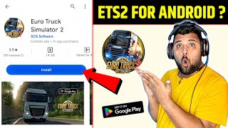 Can We Play ETS2 in Android  Euro Truck Simulator 2 Download Android  ETS2 Download in Android [upl. by Vookles]