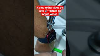 Como DESATIVAR O BLOQUEIO DE ÁGUA e EJETAR ÁGUA do seu Apple Watch  FUNÇÃO GOTA shorts [upl. by Anchie]