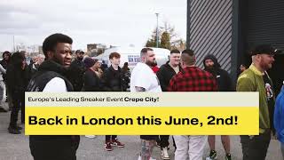 Crepe City London Sneaker Festival  Summer 2024  Wembley Box Park  Sunday 2nd June [upl. by Lahsiv104]