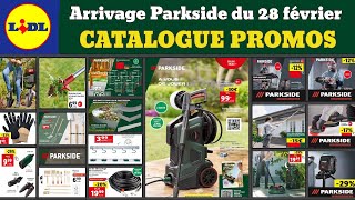 arrivage LIDL Parkside du 28 février ✅ Catalogue promos Jardin🔥bricolage outils Parkside Performance [upl. by Eiruam]