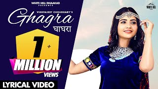 Haryanvi Songs Haryanavi 2020  घाघरा Lyrical Video Vishavjeet Chaudhary  Ghagra [upl. by Janelle]