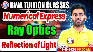 Class 12 Physics Ray Optics  Reflection of Light  12th Physics Numerical Express By Manish Sir [upl. by Ahsiram]