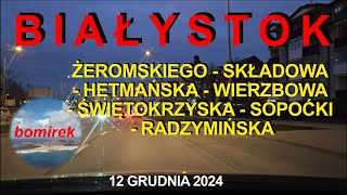 339 Białystok  Żeromskiego  Składowa  Hetmańska  Wierzbowa  Sopoćki  Radzymińska [upl. by Attennod991]