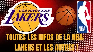 TOUTES LES INFOS DE NBA  LES LOS ANGELES LAKERS ET LES AUTRES [upl. by Lateehs]