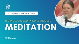 Meditation  Technology Meditation amp Success  BK Denise [upl. by Nnylakcaj]