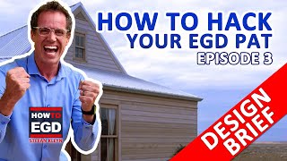 How To Hack Your EGD PAT  DESIGN BRIEF  Episode 3 [upl. by Evad257]