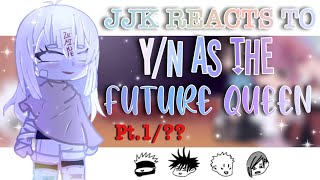 🚨Jujutsu Kaisen REACTS to YN as the Future Queen👑  ii3merald [upl. by Fairweather639]