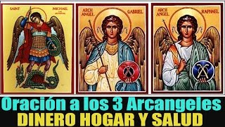 Oración a los 3 ángeles Divinos para pedir Bendición económicaArmonía del Hogar y Salud [upl. by Dorise]