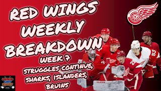 RED WINGS WEEKLY BREAKDOWN WEEK 7 STRUGGLES CONTINUE SHARKS ISLANDERS BRUINS [upl. by Agate]