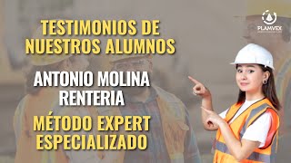 TESTIMONIO ANTONIO MOLINA RENTERIA MÉTODO EXPERT ESPECIALIZACIÓN [upl. by Mitman]