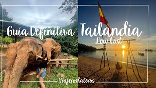 GUIA DEFINITIVA VIAJAR A TAILANDIA LOWCOST I ITINERARIO PASO A PASO  PRESUPUESTO COMPLETO [upl. by Berger257]