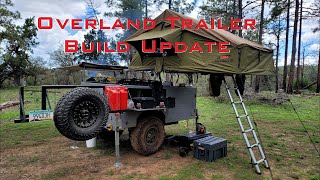 Overland Trailer Build Update Part 2 [upl. by Beau]