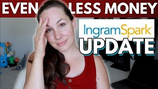 An INGRAMSPARK RANT ahem Update on this SelfPublishing Print on Demand Company [upl. by Ardine]