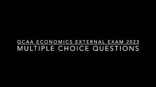 Economics 2023 QCAA External Assessment Multiple choice [upl. by Notxam550]