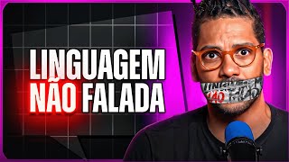 O PODER da Linguagem NÃO FALADA [upl. by Ardnael]