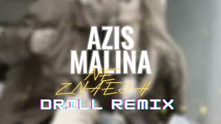 AZIS x MALINA  NE ZNAESH DRILL REMIX BY DKROLEX [upl. by Lory]