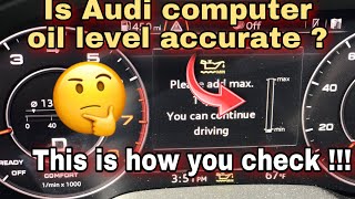 AUDI IS THE COMPUTER SYSTEM OIL LEVEL ACCURATE  Myth busted [upl. by Jolanta]