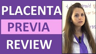 Placenta Previa Nursing Treatment Symptoms Types Causes NCLEX Lecture [upl. by Pickett]