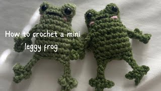 Beginner friendly mini Leggy frog tutorial Crochet amigurumi leggyfrog [upl. by Carlyle]