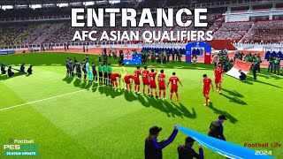 ENTRANCE AFC ASIAN QUALIFIERS  Football Life amp PES 2021 [upl. by Wallach]