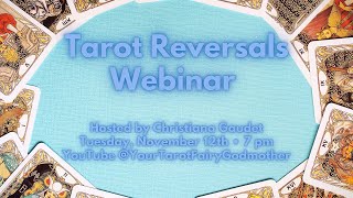 Tarot Reversals Webinar [upl. by Aisanat]