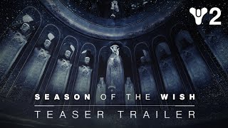 Destiny 2 Season of the Wish  Teaser Trailer [upl. by Nileuqay]