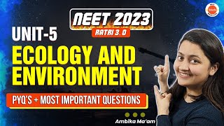 Ecology and Environment Class 12 One Shot UNIT 5   NCERT Highlights  NEET 2023 Biology  CBSE [upl. by Langer]