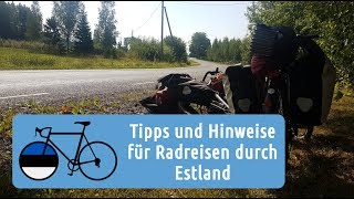 Tipps und Hinweise für Radreisen Estland [upl. by Arihs385]