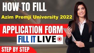 Azim Premji University 2022 Application Form Released  How To Fill Azim Premji University Form [upl. by Sirtimed164]