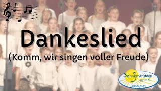 Dankeslied Komm wir singen voller Freude [upl. by Ahsinaj]