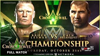 FULL MATCH  Brock Lesnar vs Cain Velasquez  WWE Title Match  WWE Crown Jewel 2019 [upl. by Mikeb]