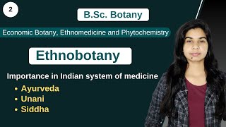 Ethnobotany  Importance in Indian system of medicine   Botany  B Sc amp M Sc [upl. by Kalmick317]