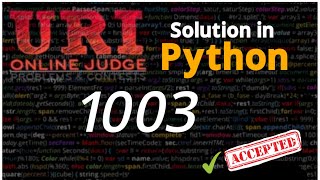 URI Solution in Python 1003  Simple Sum  URI Solution  Python  Competitive Programming [upl. by Erika]