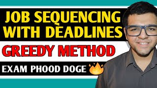 Job Sequencing with deadline  Greedy Method [upl. by Leibman]